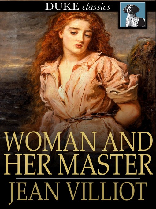 Title details for Woman and Her Master by Jean Villiot - Available